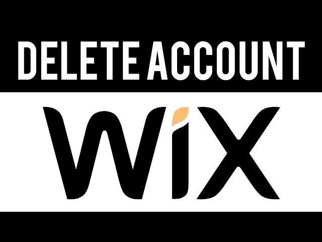 How To Permanently Delete Wix Account 2020