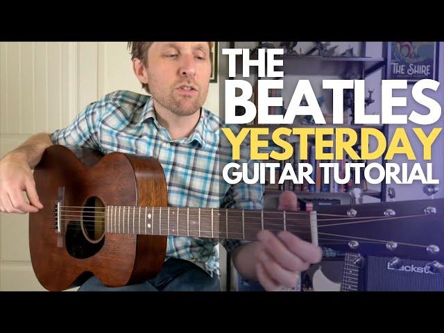 Yesterday by The Beatles Guitar Tutorial - Guitar Lessons with Stuart!