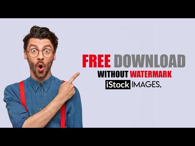 How to download istock images without watermark from here this tutorial.
