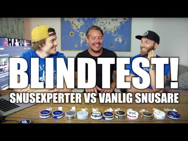 BLINDTEST DUELL! - vanlig snusare vs snusexperter