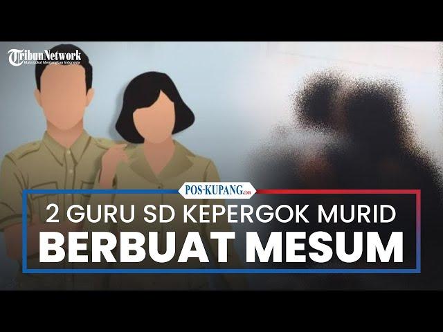 2 Oknum Guru SD di Gunungkidul Yogyakarta Kepergok Muridnya Berbuat Mesum