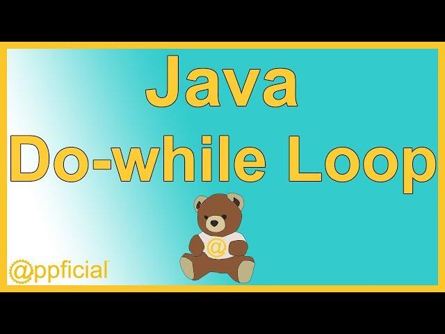 Java Do While Loop  - Easy Java Tutorials by Example - Appficial