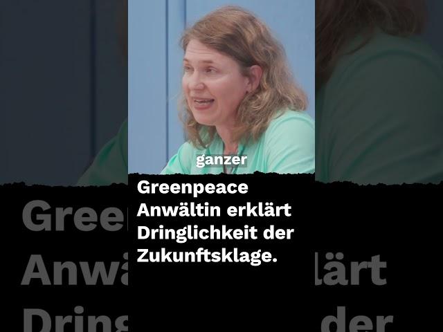 Greenpeace Anwältin erklärt Dringlichkeit der #Zukunftsklage