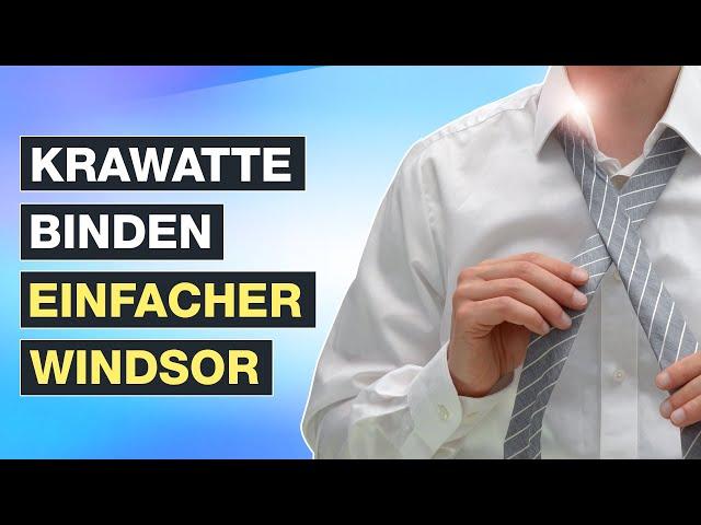 Krawatte binden: Der EINFACHE Windsor Knoten - Die Perfekte Anleitung  Testventure