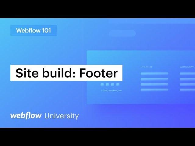 Build a website footer — Webflow 101 (Part 6 of 10)