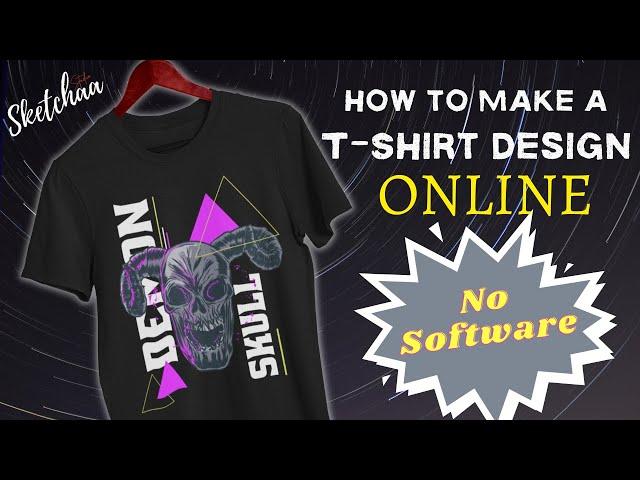 How to Design a T-Shirt online | No Software and No Skills