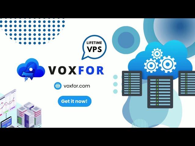 Discover the Power of Voxfor Lifetime VPS Services