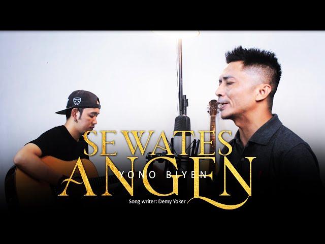 SEWATES ANGEN - BY YONO BIYEN