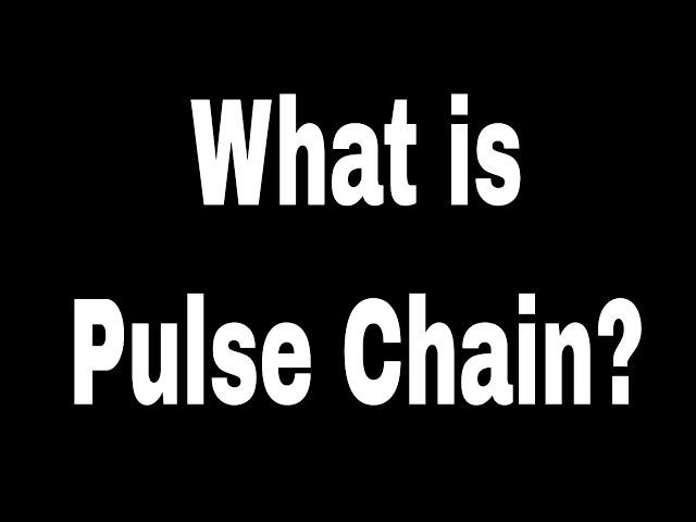 Pulsechain Explained: What is Pulse Chain? Ethereum Killer?