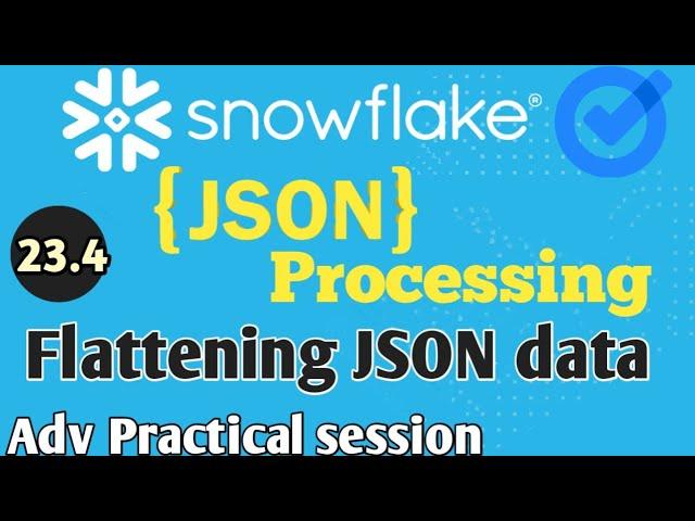 Flattening JSON data into snowflake tables | Full Flattening in snowflake #snowflake