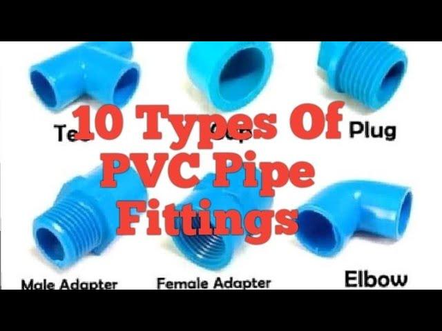 10 Types Of PVC Pipe Blue Fittings