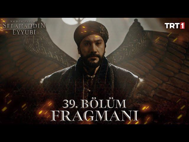 Kudüs Fatihi Selahaddin Eyyubi 39. Bölüm Fragmanı @trt1