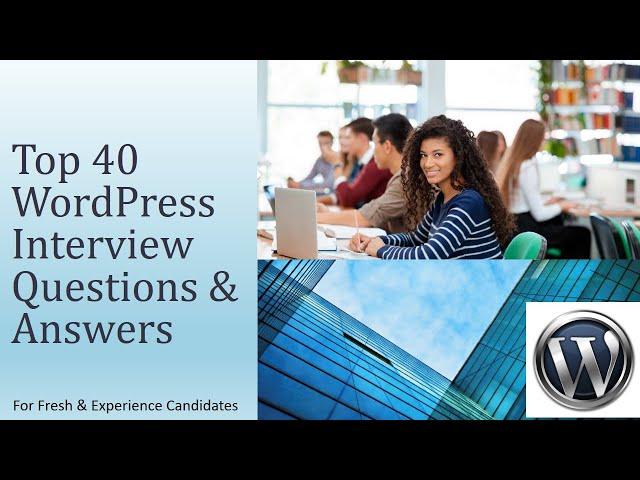 WordPress Interview Questions and Answers | Top Best 40 Q&A | WordPress Interview Tips