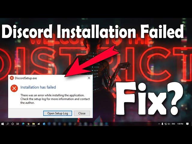 How To Fix Discord Installation Has Failed Problem in Windows 10