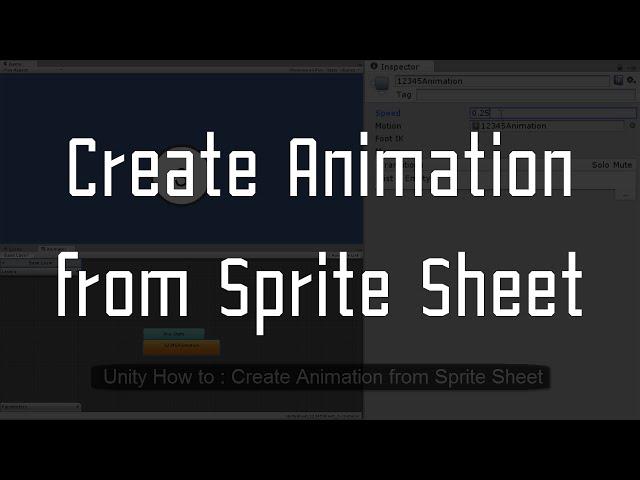 Unity3D How to : Create 2D animation from sprite sheet
