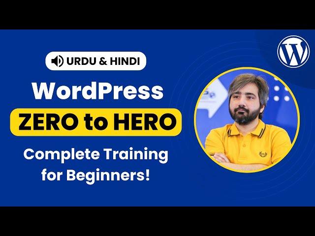 WordPress Complete Tutorial for Beginners in Urdu & Hindi - 2024 - Zero to Hero