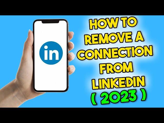 How to Remove Connection on LinkedIn App (2023)