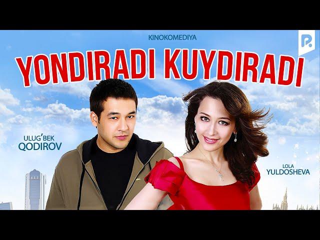 Yondiradi kuydiradi (o'zbek film) | Ёндиради куйдиради (узбекфильм)