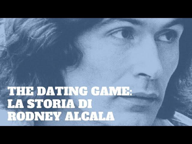 THE DATING GAME: la storia di Rodney Alcala