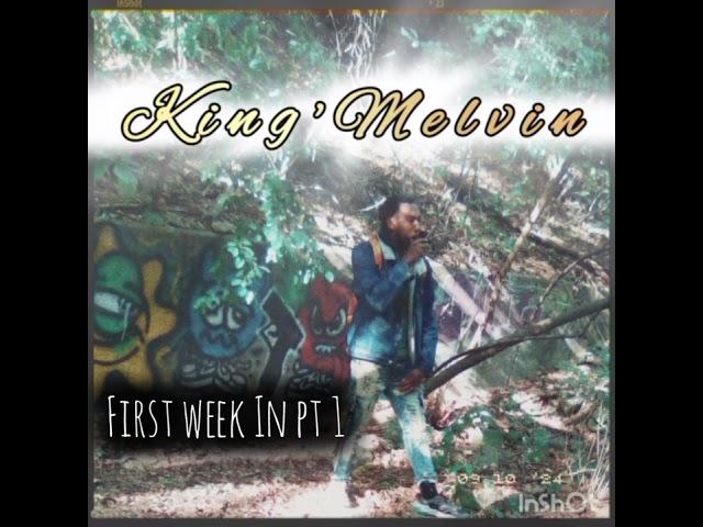 King'Melvin First week In beat by @ProdByRahkim2.0