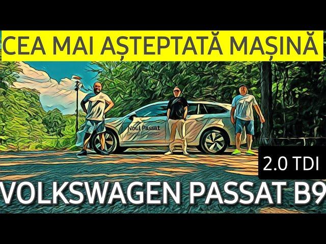 Cea mai așteptată mașina - Volkswagen Passat B9 - pe MOTORINĂ