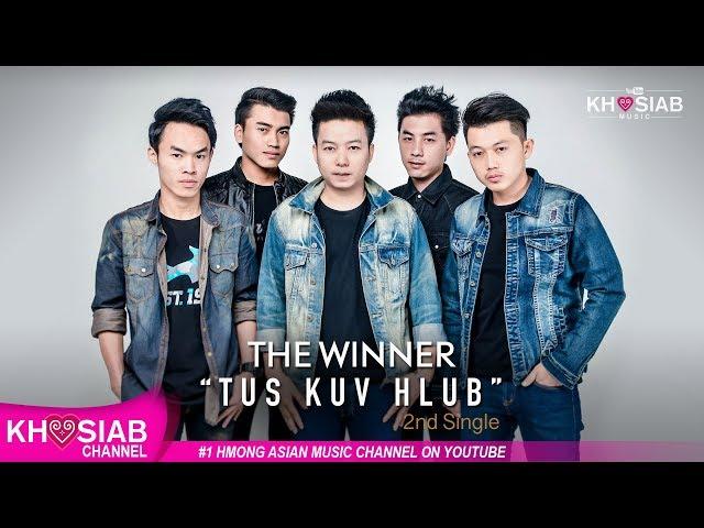 Tus Kuv Hlub - THE WINNER (Official Audio) Khosiab Music 2017