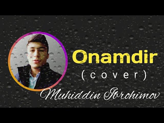 Muhiddin Ibrohimov-onamdir