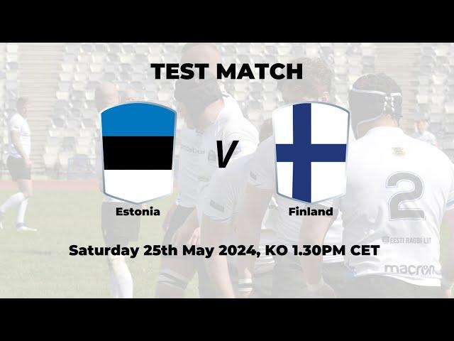 ESTONIA v FINLAND - RUGBY EUROPE TEST MATCH 2024