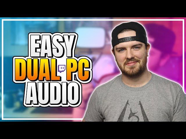 Easy Dual PC Audio Set Up! No Mixer! - P1xelPerfect