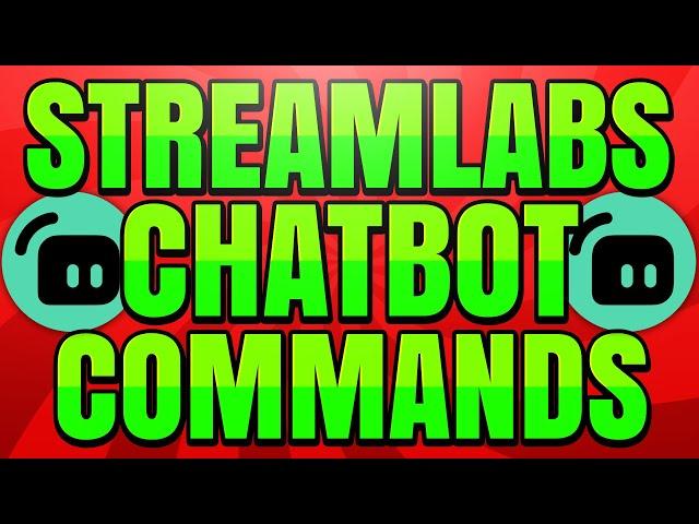 Best Streamlabs Chatbot Commands that Every Stream Needs