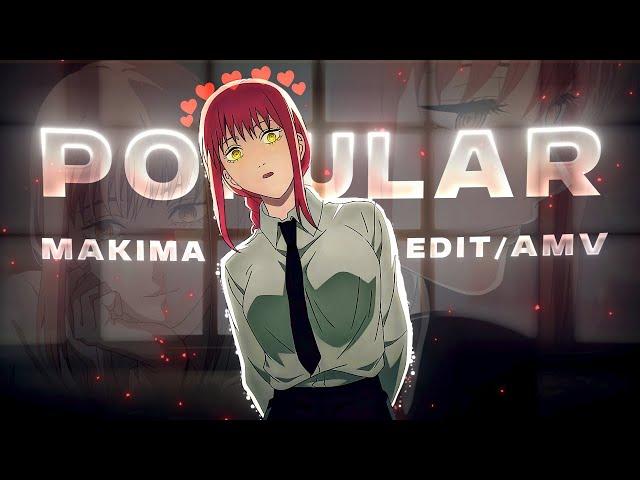 Makima - Popular [Edit/AMV]! | Chainsaw Man