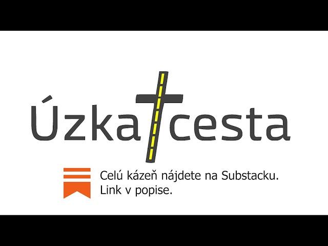 Kto bude kázať nepohodlné pravdy z biblie? [Úzka cesta]