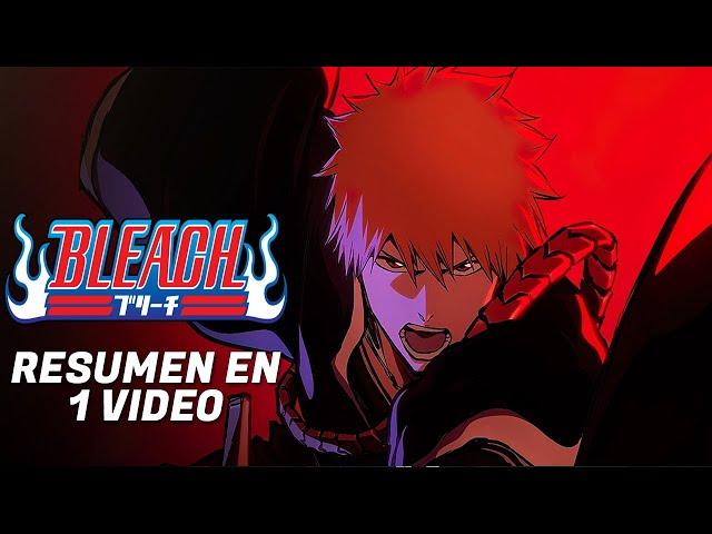 ️BLEACH Todo El ANIME  Y PELICULAS /// Resumen En 1 Video