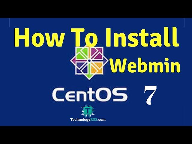 How To Install Webmin on Centos 7 Server