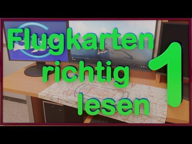 Flugkarten richtig lesen 1/4