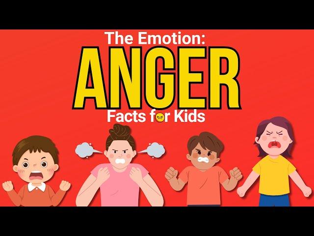 The Emotion of Anger (Facts For Kids) | SEL