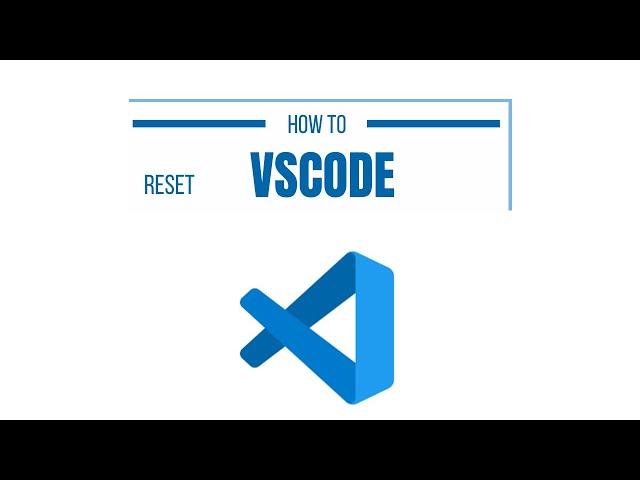 How to reset Visual Studio Code to default settings