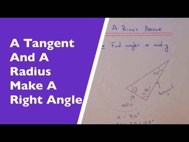 A Tangent And A Radius Make A Right Angle At The Point Of Contact (Circle Theorem Example)