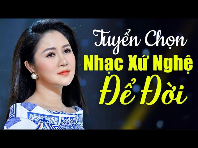 Tuyển Chọn 24 Ca Khúc Nhạc Dân Ca Xứ Nghệ Hay Nhất Hiện Nay | Liên Khúc Nhạc Xứ Nghệ Để Đời