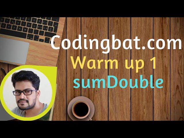 05 Codingbat | Warmup 1 | Sum Double | Java coding practice | Ui Brains | by Naveen Saggam