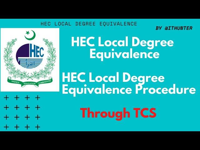 HEC Local Degree Equivalence Procedure Through Courier (TCS)