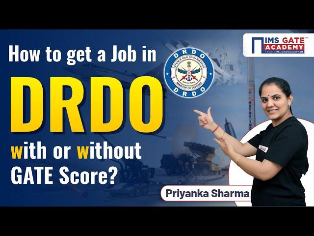 How to get selected in DRDO? with or without GATE | DRDO Recruitment 2024 Salary | Priyanka Sharma