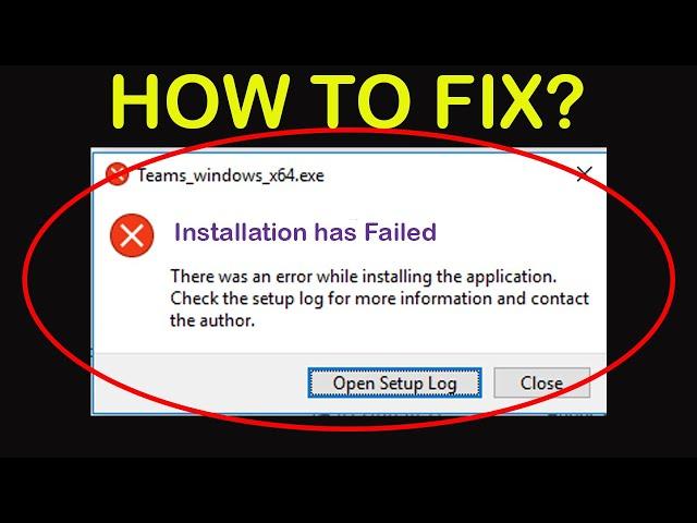 Fix Microsoft Teams - Installation Has Failed. There Was An Error While Installing The Application