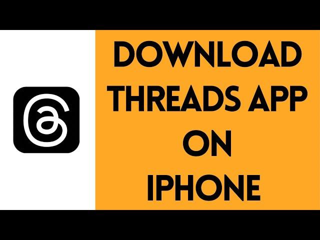 How to Download Threads on iPhone (Quick & Easy!)