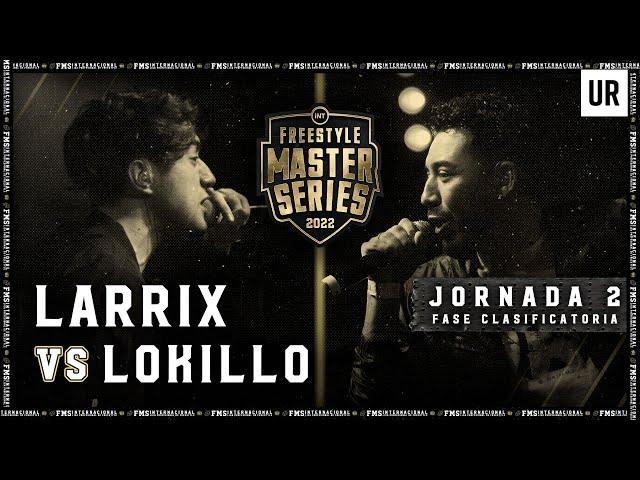 LARRIX VS LOKILLO I #FMSINTERNACIONAL 2022 | Jornada 2 CDMX I Urban Roosters