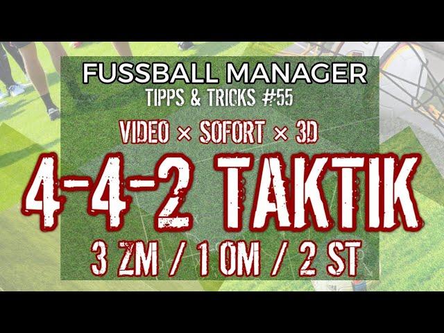 Fussball Manager 23 (FM13) | #55 Tipps & Tricks ▪︎ 4-4-2 "ZM/ST" TAKTIK