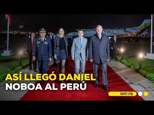 Así llegó Daniel Noboa al Perú para el XV Gabinete Binacional