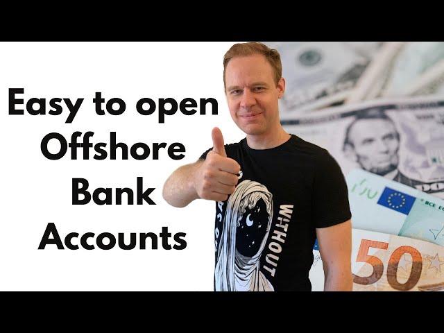 The easiest country to open an Offshore bank account (in 2023)