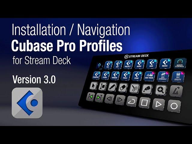 Cubase Pro Profiles Stream Deck V3 Install and Navigation