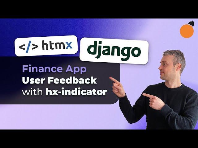 Django & HTMX App - hx-indicator for User Feedback